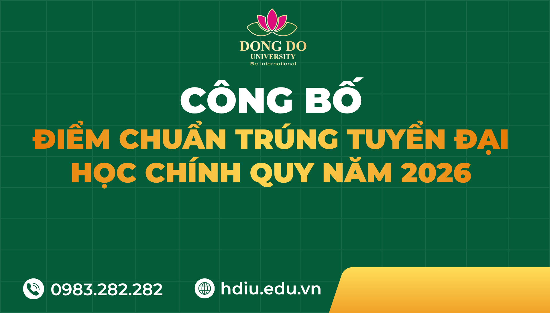 Hội đồng tuyển sinh Trường Đại học Đông Đô chính thức công bố điểm chuẩn trúng tuyển đại học chính quy năm 2026